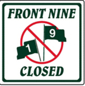 Hinweis-Schild, "FRONT NINE CLOSED"