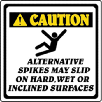 Hinweis-Schild, "CAUTION ALTERNATIVE SPIKES MAY..."